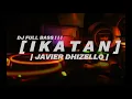 Download Lagu DJ FULL BASS ❗❗IKATAN-JAVIER DHIZELLO REMIX- SCG MANAGEMENT 2023💃🔥