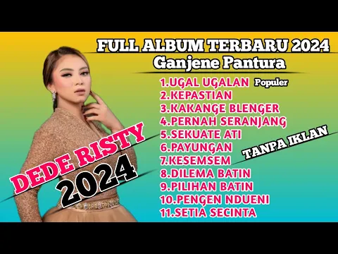 Download MP3 Ugal Ugalan ~ Dede Risty | Kumpulan Lagu Full Album Terbaru 2024