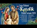 Download Lagu Lagu Rohani Pilihan Terbaik 2023 Waktu TUHAN🎄 Lagu Natal Terbaik Teratas 2023