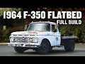 Full Build Reinventing a 1964 Ford Flatbed Shop Truck