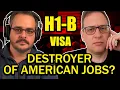 The H-1B Effect: Americans Locked Out of Their Own Job Market? | Auron Macintyre \u0026 Noah Smith