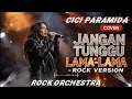 Lagu VERSI TERKEREN! 🔥 Jangan Tunggu Lama-Lama – Rock Orchestra Cover