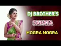 Download Lagu BROTHER'S DJ SAPATA vs MOGRA MOGRA KA RAJA TUR TONE