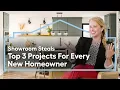 Top 3 Projects Every New Homeowner Should Tackle Showroom Steals Episode 6