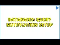 Databases Query Notification setup