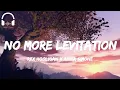 Download Lagu Rex Hooligan x Anna Simone - No More Levitation [Lyrics]