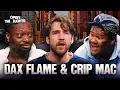 Crip Mac Teaches Dax Flame How to Survive Prison