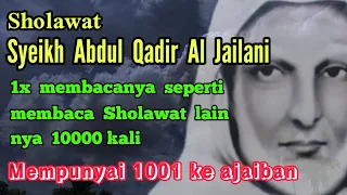 Download 1001 kelebihan Sholawat Syeikh Abdul Qadir Al Jailani MP3