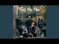 Download Lagu Tell Me Now