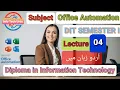 Office Automation Lecture 04 DIT Semester 1 by Info Tech Urdu