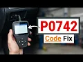 How To Fix P0742 Code - Torque Converter Clutch Circuit Stuck On Repair