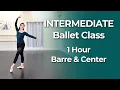 Full Intermediate Ballet Class 1 Hour Barre Center Follow Along