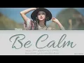 Hwasa (화사) of MAMAMOO (마마무) - Be Calm (덤덤해지네) - Color Coded Lyrics [Han|Rom|Eng]
