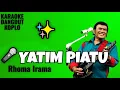 Download Lagu YATIM PIATU (Rhoma Irama) Karaoke Dangdut Koplo | Nada Cowok — High Quality Audio!