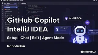 GitHub Copilot for IntelliJ IDEA Complete Tutorial 2025 - Master AI Coding Chat and Agent Mode