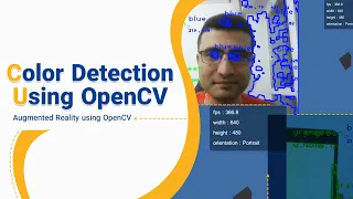 Color Detection Using OpenCV Augmented Reality using OpenCV