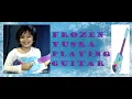 Download Lagu #Elsa Anna Guitar play \
