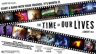 The Time of Our Lives A Concert Movie