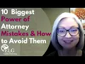 10 Biggest Power of Attorney Mistakes How to Avoid Them