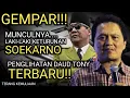 Download Lagu GEMPAR!! PENGLIHATAN DAUD TONY TERBARU! AKAN MUNCULSEORANG LELAKI KETURUNAN SOEKARNO, PERAK MELESAT!