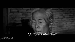 Download jangan putus asa  Positif Band- Lagu buat jesica kumala wongso MP3