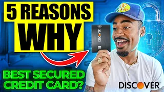 5 Reasons Why you Should Start Building Credit With The Discover It Secured Credit Card