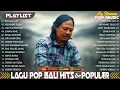 Download Lagu Ary Kencana Music Pop Bali || Lagu Pop Bali HIts \u0026 Populer || Ary Kencana Official