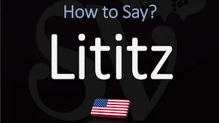 How to Pronounce Lititz Pennsylvania CORRECTLY