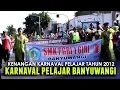 Lagu Kenangan Karnaval Pelajar Agustusan di Banyuwangi Tahun 2012
