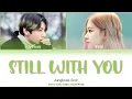 Lagu Jungkook, Rosé - Still With You (Color Coded Lyrics | HAN/ROM/ENG)
