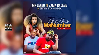 thatha manumber remix mr lenzo ft zama radebe u0026 zester siyagandza official audio