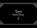 Download Lagu Neck Deep - Torn [Lyrics]