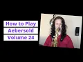 How to Use Jamey Aebersold Books - Volume 24