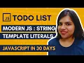 JavaScript Todo List - String Template Literal JS in 30 Days
