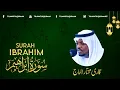 Download Lagu Surah Ibrahim Qari Mukhtar Al Haaj (سورة أبراهيم¦¦ تلاوة مباركة للقارئ || مختار الحاج)