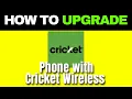How to Upgrade Phone with Cricket Wireless Full Guide