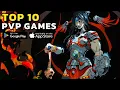 TOP 10 Amazing Mobile PVP Games to Play in 2025 iOS Android