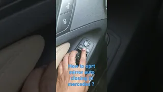 How To Close Mercedes Auto Mirror Mercedestips Autotips Mercedes 