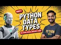 Data Types in Python for AI LLMs - What Every Beginner Must Know Part 4