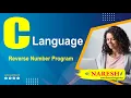 Reverse Number Program in C C Language Tutorial Mr Srinivas