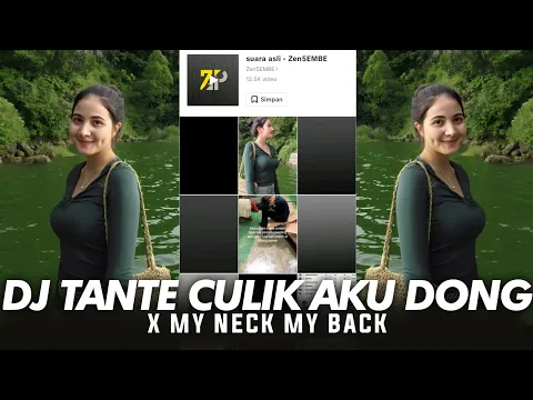 Download MP3 DJ TANTE CULIK AKU DONG X MY NECK MY BACK