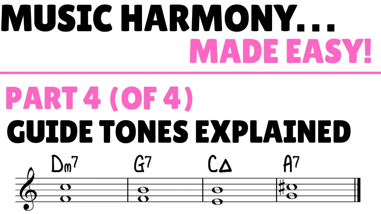 Music Harmony (Part 4) - Guide Tones & Chord Extensions. Music Harmony & Theory Made Easy!