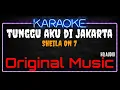 Karaoke Tunggu Aku Di Jakarta ( Original Music ) HQ Audio - Sheila On 7