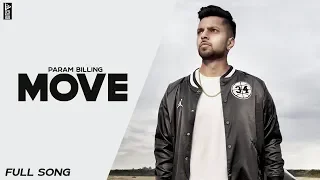 Move - Param Billing | Official Video | Latest Punjabi Songs 2019 | Desi Music Hub