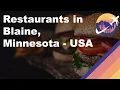 Restaurants in Blaine Minnesota - USA