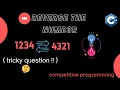 Reverse The Number explained Competitive Progamming Codechef C in hindi