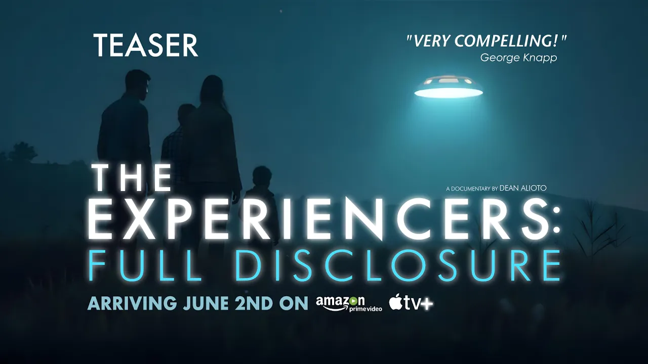 The Experiencers: Full Disclosure I Official Teaser