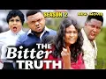 Download THE BITTER TRUTH SEASON 2 - (New Movie) Ken Erics 2019 Latest Nigerian Nollywood Movie Full HD mp4 3gp mp3 videos - waplic