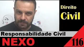 Direito Civil - Aula #116 - NEXO [Elementos da Responsabilidade Civil] (É isso!)