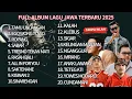 FULL ALBUM LAGU JAWA TERBARU 2025 | TAMU UNDANGAN EGO WONG TUO ROMPANG SABAR TRESNO TEKAN MATI